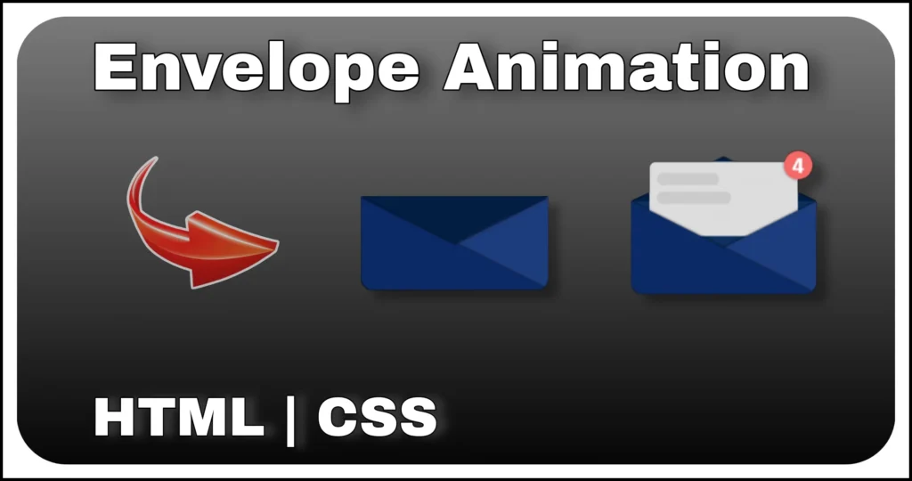 3D envelope animation with popup message and notification badge using HTML and CSS