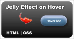 CSS jelly button animation and glassy hover effect
