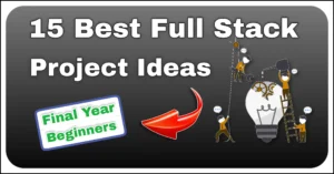 15 Best full stack project ideas